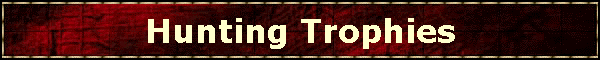 Hunting Trophies